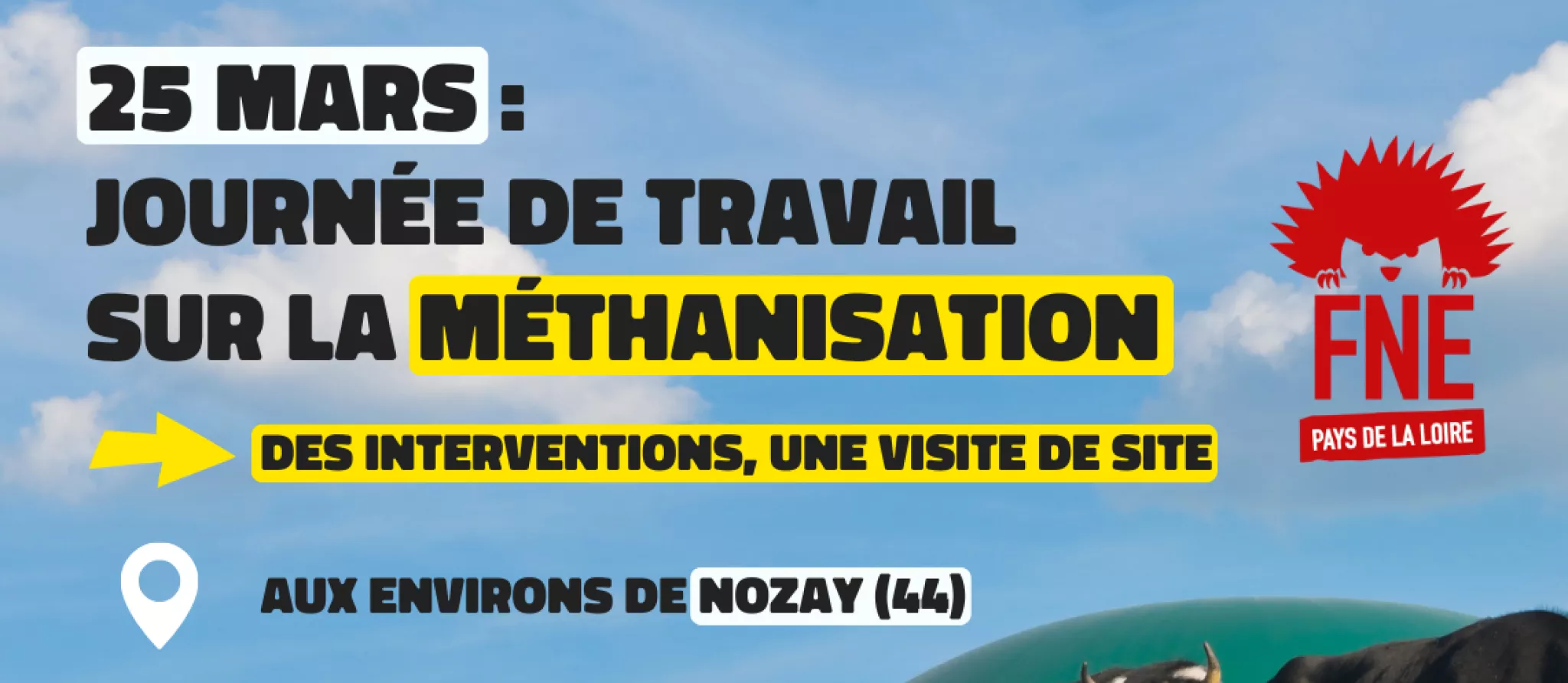 Texte "25 mars : journée de travail sur la méthanisation, avec des interventions et une visite de site, aux environs de Nozay (44)